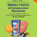 Comunicazione nonviolenta: migliorare le relazioni per migliorare la salute.