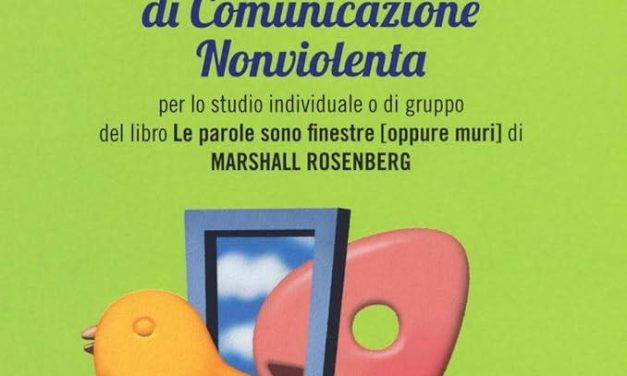 Comunicazione nonviolenta: migliorare le relazioni per migliorare la salute.